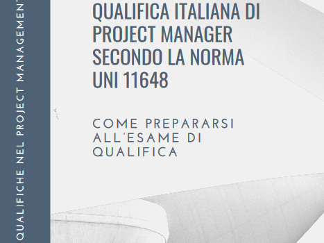 Qualifica Italiana di Project Manager secondo la norma UNI ISO 11648